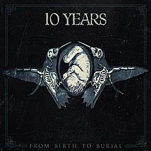 Cover art for From Birth to Burial by 10 Years