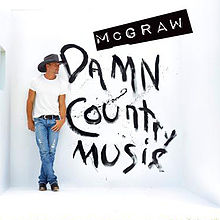 Cover art for Damn Country Music by Tim McGraw