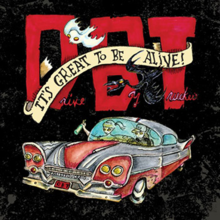 'It's Great To Be Alive!' by Drive-By Truckers