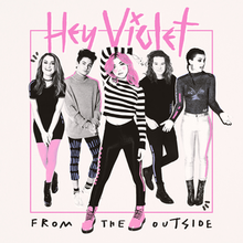 Cover art for From the Outside by Hey Violet