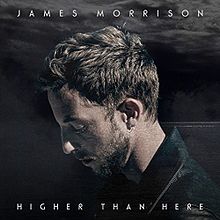 'Higher Than Here' by James Morrison