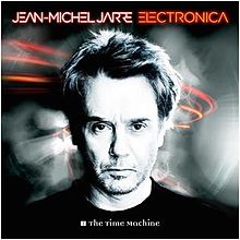 'Electronica 1: The Time Machine' by Jean Michel Jarre