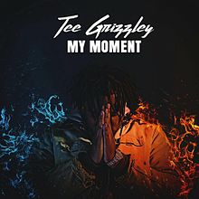 Cover art for My Moment by Tee Grizzley