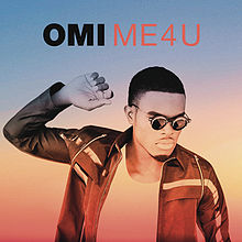 'Me 4 U' by OMI