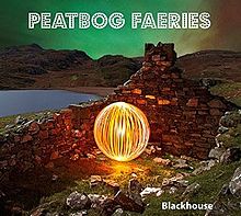 Cover art for Blackhouse by Peatbog Faeries