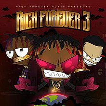 Cover art for Rich Forever 3 by Rich the Kid, Famous Dex and Jay Critch