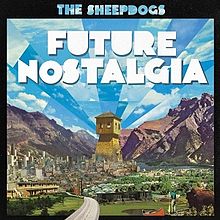 'Future Nostalgia' by The Sheepdogs