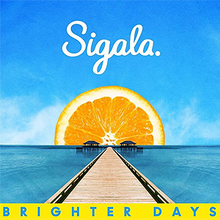 Cover art for Brighter Days by Sigala