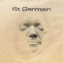 'St Germain' by St. Germain