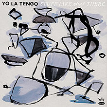 Cover art for Stuff Like That There by Yo La Tengo