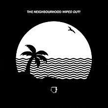 Cover art for Wiped Out! by The Neighbourhood