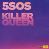 Cover art for Killer Queen - Single by 5 Seconds of Summer