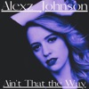 Cover art for Ain't That the Way - Single by Alexz Johnson