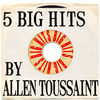 Cover art for 5 Big Hits By Allen Toussaint - EP by Allen Toussaint