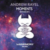 'Moments (Remixes - EP1) - EP' by Andrew Rayel