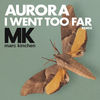 Cover art for I Went Too Far (MK Remix) [Radio Version] - Single by AURORA