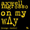 Cover art for On My Way (Kungs Remix) - Single by Axwell Λ Ingrosso