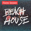 Cover art for iTunes Session - EP by Beach House