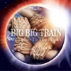 Cover art for Welcome to the Planet by Big Big Train