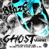 'Ghost - Single' by Blaze Ya Dead Homie