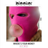 Cover art for Where's Your Money (Alt Mix) - Single by Bleeker