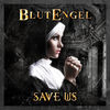 Cover art for Save Us (Bonus Track Edition) by BlutEngel