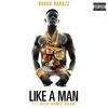 Cover art for Like a Man (feat. Rich Homie Quan) - Single by Boosie Badazz