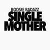 Cover art for Single Mother - Single by Boosie Badazz