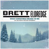 Cover art for What Christmas Means To Me (2014 CMA Country Christmas Performance) - Single by Brett Eldredge