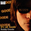 Cover art for It's All Goode by Buddy Goode