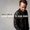 Cover art for How Great Is Our God: The Essential Collection by Chris Tomlin