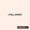 Cover art for I Fall Apart - Single by Cimorelli