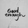 Cover art for Good Enough (Acoustic) - Single by Cimorelli