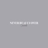 Cover art for Never Really Over (Acoustic) - Single by Cimorelli