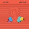 Cover art for Galactic Melt (10th Anniversary Edition) by Com Truise