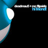 Cover art for Hi Friend - EP by Deadmau5