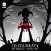 Cover art for Overkill / Hold Me - Single by Delta Heavy