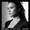 Cover art for Tell Me You Love Me (NOTD Remix) - Single by Demi Lovato