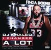 'I Changed a Lot' by DJ Khaled