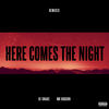 Cover art for Here Comes the Night (Remixes) [feat. Mr Hudson] - EP by DJ Snake