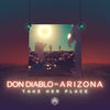 Cover art for Take Her Place (feat. A R I Z O N A) - Single by Don Diablo