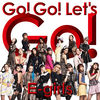 Cover art for Go! Go! Let's Go! - Single by E-Girls