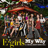 Cover art for My Way feat. FIRE BALL, MIGHTY CROWN & PKCZ(R) - Single by E-Girls