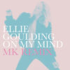 Cover art for On My Mind (MK Remix) - Single by Ellie Goulding