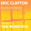 Cover art for Stand and Deliver (feat. Van Morrison) - Single by Eric Clapton