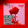 Cover art for Dead End (Machine Version) - Single by Esham