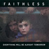 Cover art for Everything Will Be Alright Tomorrow by Faithless