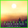 Cover art for I Need Someone (feat. Nathan Ball & Caleb Femi) [Yotto Remix] [Edit] - Single by Faithless