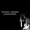 Cover art for Faithless - Insomnia (Calippo Remix) - Single by Faithless