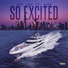 Cover art for So Excited (feat. Dre) - Single by Fat Joe & Remy Ma